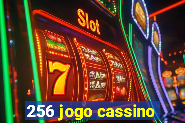 256 jogo cassino